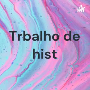 Trbalho de hist