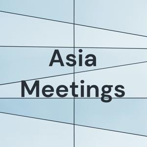 Asia Meetings