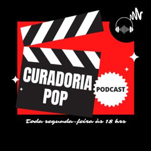 Curadoria Pop Podcast