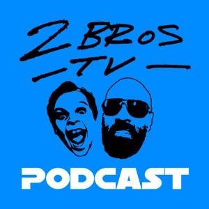 2 Bros Podcast