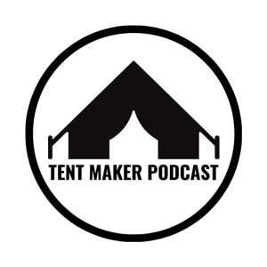 TentMakersPodcast