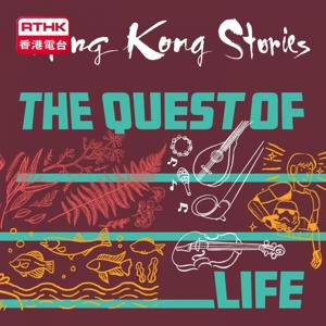 Hong Kong Stories  - The Quest of Life