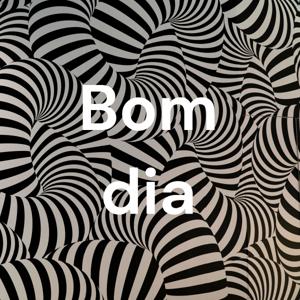 Bom dia