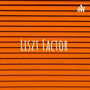 Liszt Factor