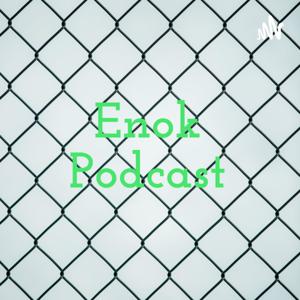 Enok Podcast