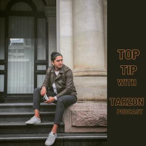 Top Tip with Tarzon Podcast