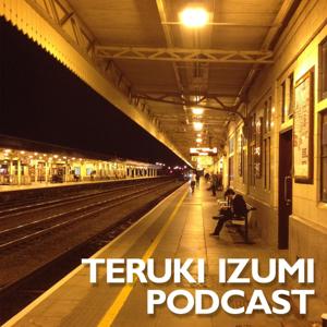 Teruki Izumi Podcast