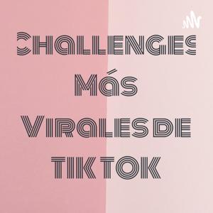 Challenges Más Virales de TIK TOK