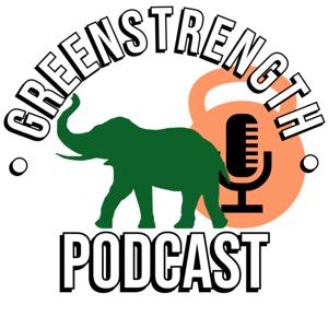 GreenStrength Podcast