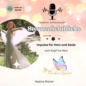Sternenlichtblicke - Impulse für Herz und Seele- vom Kopf ins Herz #Spiritualitätlieben