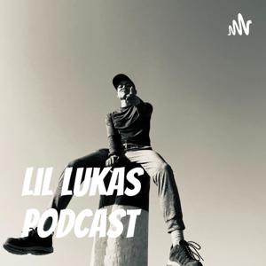 Lil Lukas Podcast