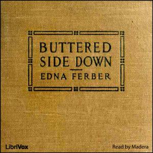 Buttered Side Down by Edna Ferber (1885 - 1968)