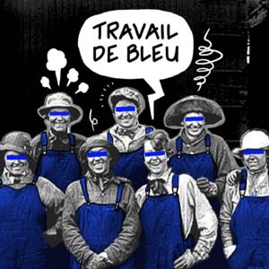 Travail de bleu