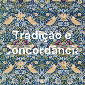 Tradição e Concordância