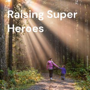 Raising Super Heroes - सुपर हीरोज घडवताना - Season1 with Dr. Rupali Panse