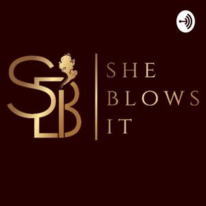 She Blows it