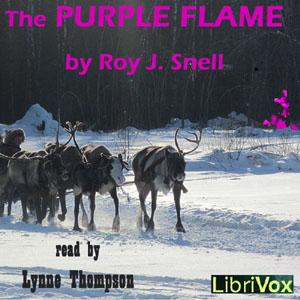 Purple Flame, The by  Roy J. Snell (1878 - 1959)