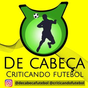 De Cabeça Criticando Futebol