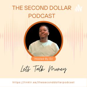 The Second Dollar Podcast