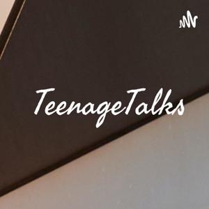 TeenageTalks