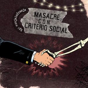 Masacre con Criterio Social