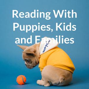 Reading With Puppies, Kids and Families