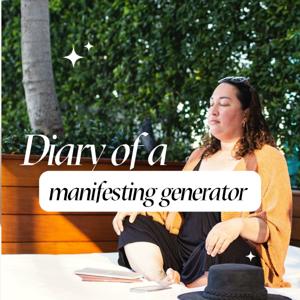 Diary of a Manifesting Generator