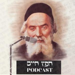 Chofetz Chaim Podcast