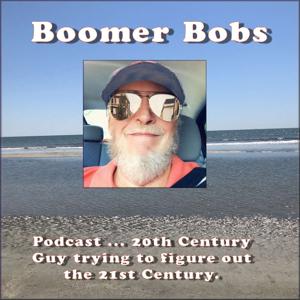 Boomer Bob's Podcast