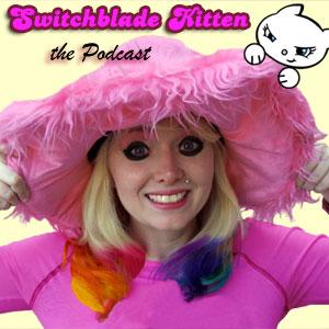 Switchblade Kitten - The Podcats