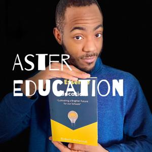 The Aster Education Podcast