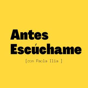 Antes Escúchame