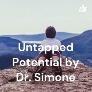 Untapped Potential by Dr. Simone