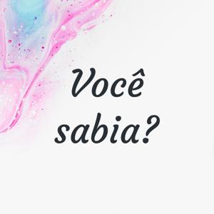 Você sabia?