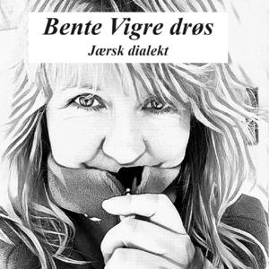 Bente Vigre drøs