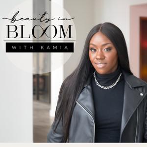 Beauty in Bloom with Kamia