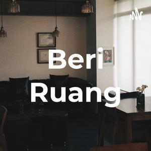 BERI RUANG