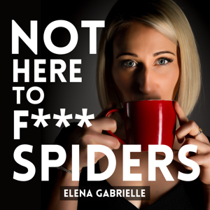 Not here to f*** spiders