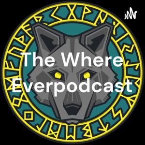 The Where Everpodcast