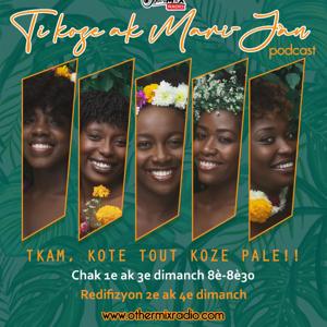 Ti Koze Ak MariJan Podcast