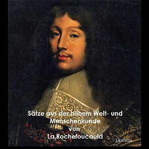 Sätze aus der höhern Welt- und Menschenkunde by François VI. de La Rochefoucauld (1613 - 1680)