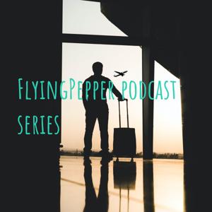 FlyingPepper podcast series