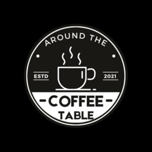 Around the Coffee Table