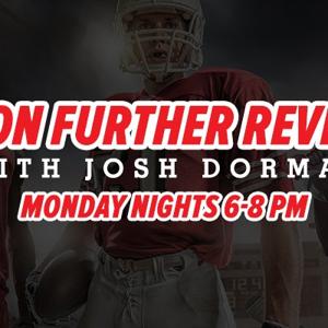 Upon Further Review with Josh Dorman