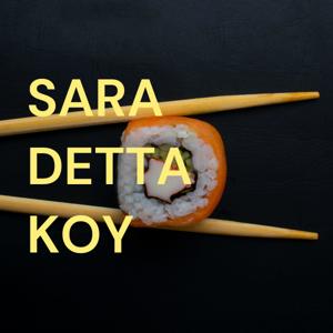 SARA DETTA KOY