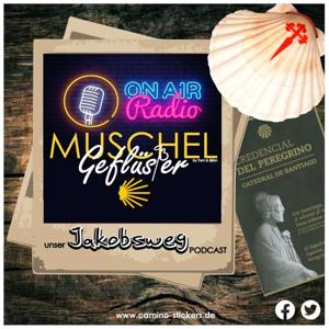 Radio MuschelGeflüster - unser Jakobsweg PODCAST by by Tom & Björn