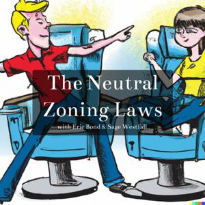 The Neutral Zoning Laws