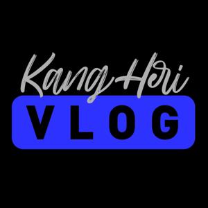 Kang Heri Vlog