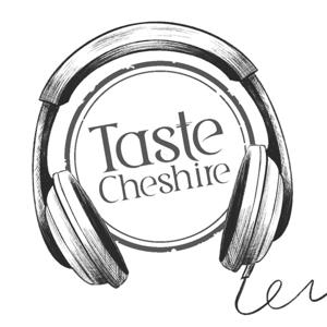 TC POD  - The Taste Cheshire Podcast