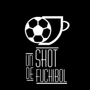 Un Shot de Fuchibol